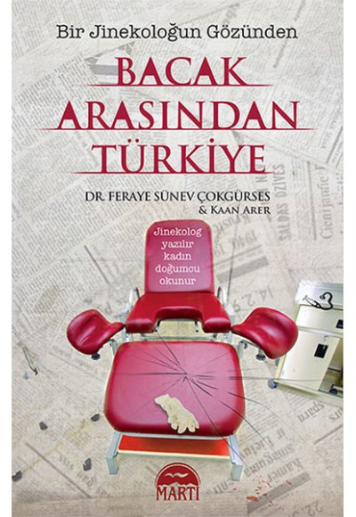 Bacak Arasından Türkiye - Bir Jinekoloğun Gözünden