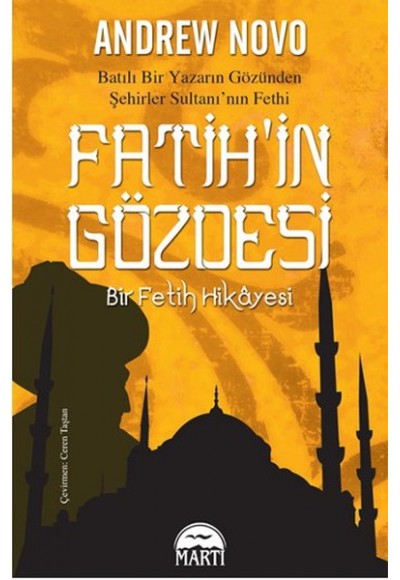 Fatih'in Gözdesi  Bir Fetih Hikayesi