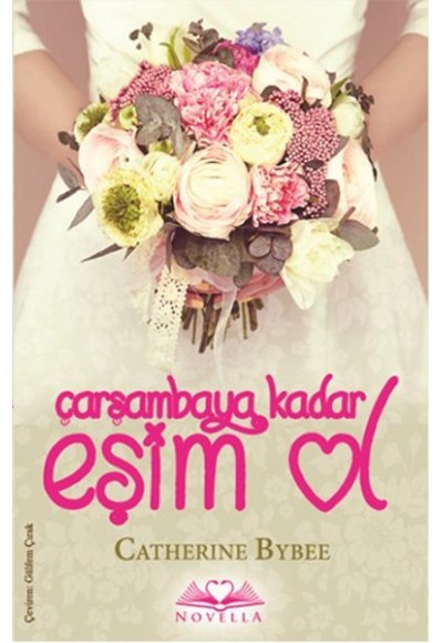 Çarşambaya Kadar Eşim Ol