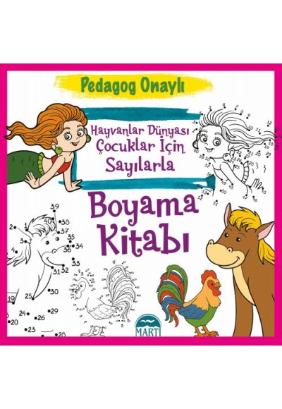 Pedagog Onaylı - Hayvanlar Dünyası Çocuklar için Sayılarla Boyama Kitabı