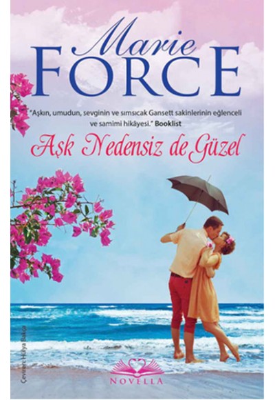 Aşk Nedensiz de Güzel