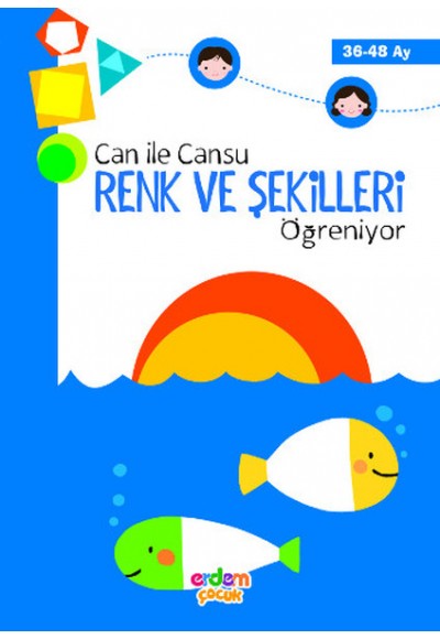 Can ile Cansu Renk ve Şekilleri Öğreniyor