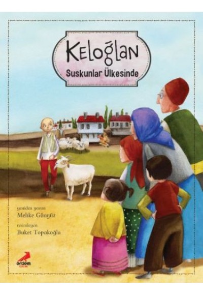 Keloğlan Suskunlar Ülkesinde (Ciltli)