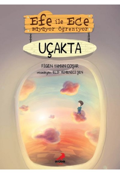 Efe ile Ece Büyüyor Öğreniyor - Uçakta