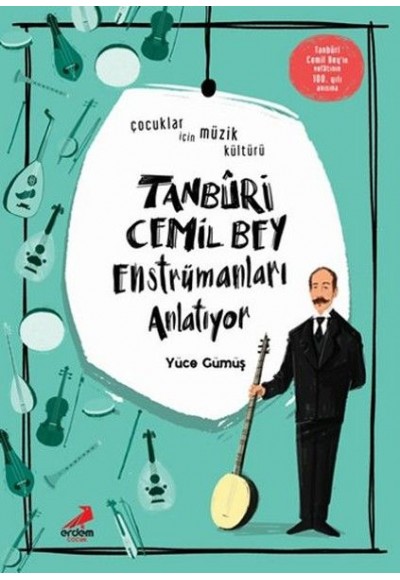 Tanburi Cemil Bey Enstrümanları Anlatıyor