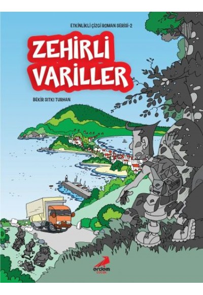 Etkinlikli Çizgi Roman Serisi 2 - Zehirli Variller