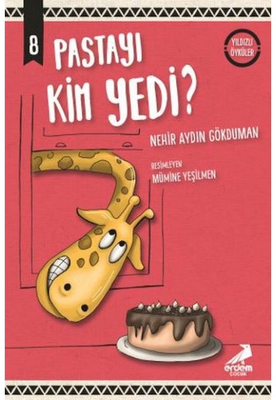 Pastayı Kim Yedi - Yıldızlı Öyküler