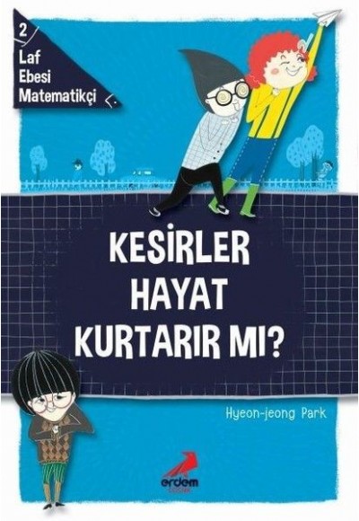 Kesirler Hayat Kurtarır Mı? - Laf Ebesi MAtematikçi - 2