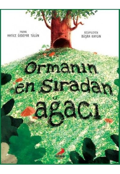 Ormanın En Sıradan Ağacı