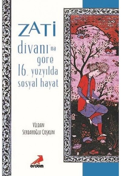 Zati Divanına Göre 16.Yüzyılda Sosyal Hayat