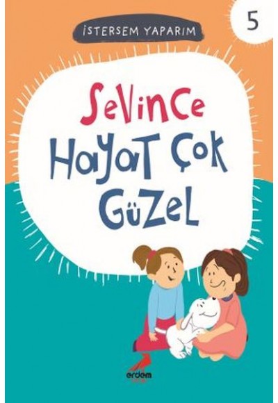 Sevince Hayat Çok Güzel - İstersem Yaparım Dizisi