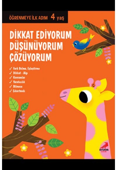 Dikkat Ediyorum, Düşünüyorum, Çözüyorum - Öğrenmeye İlk Adım (4 Yaş)