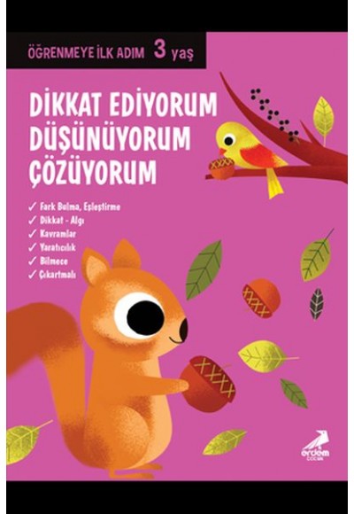Dikkat Ediyorum, Düşünüyorum, Çözüyorum - Öğrenmeye İlk Adım (3 Yaş)