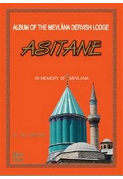 Album of the Mevlana Dervish Lodge Asitane