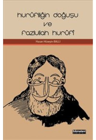 Hurufiliğin Doğuşu ve Fazlullah Hurufi