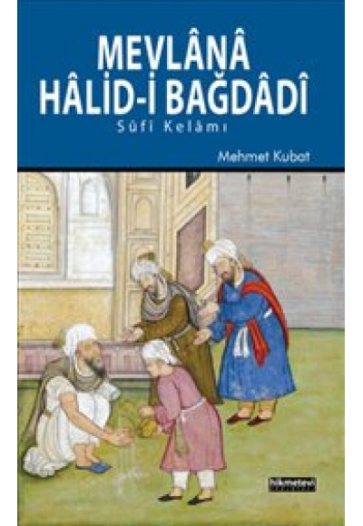 Mevlana Halid'i Bağdadi  Sufi Kelamı