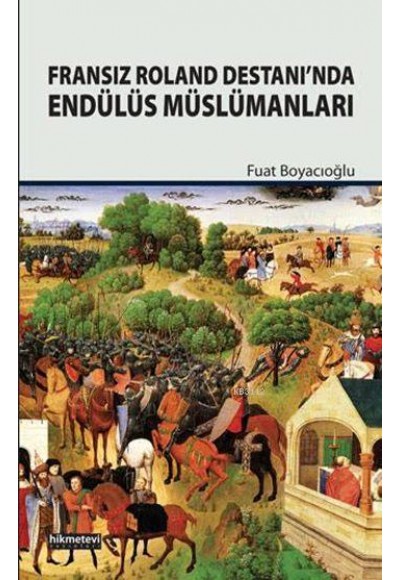 Fransız Roland Destanı’nda Endülüs Müslümanları