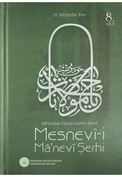 Mesnevi-i Ma'nevi Şerhi 8. Cilt - Mevlana Celaleddin Rumi