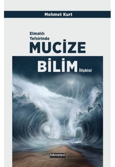 Elmalılı Tefsirinde Mucize-Bilim İlişkisi