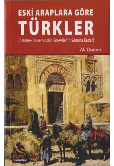 Eski Araplara Göre Türkler