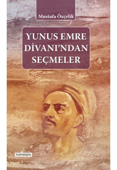 Yunus Emre Divanı'ndan Seçmeler