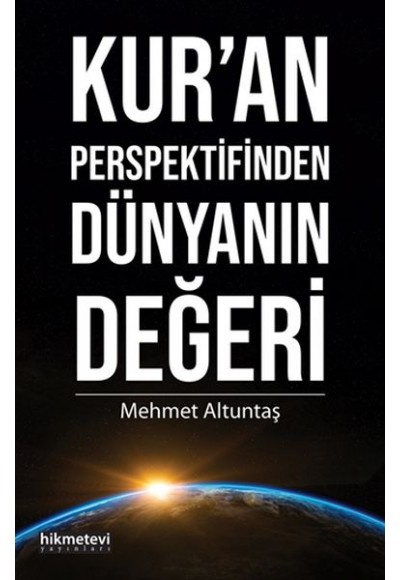 Kur’an Perspektifinden Dünyanın Değeri