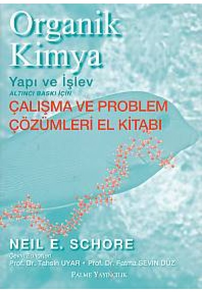 Organik Kimya Yapı ve İşlev (Çalışma ve Problem Çözümleri El Kitabı)