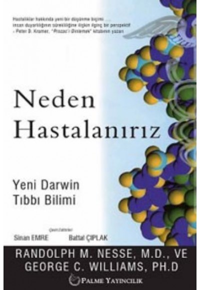 Neden Hastalanırız  Yeni Darwin Tıbbı Bilimi