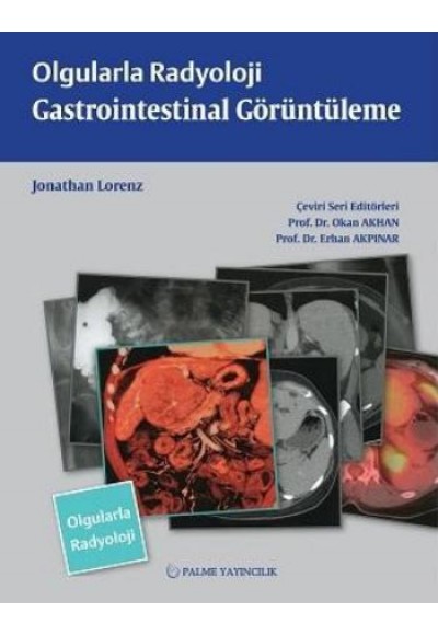 Olgularla Radyoloji / Gastroinbtestinal Görüntüleme