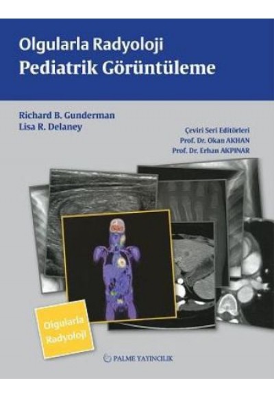 Olgularla Radyoloji / Pediatrik Görüntüleme