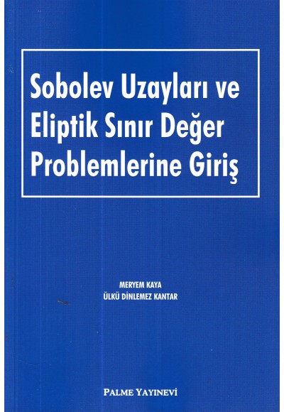 Sobolev Uzayları Ve Eliptik Sınır Değer Problemlerine Giriş