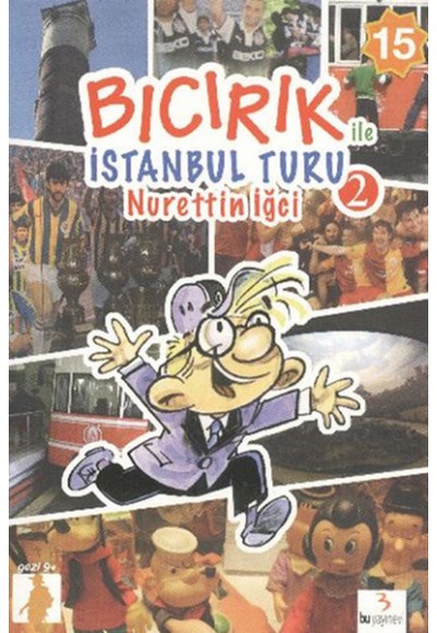 Bıcırık ile İstanbul Turu 2