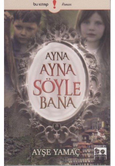 Ayna Ayna Söyle Bana