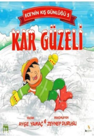 Ece'nin Kış Günlüğü 5 - Kar Güzeli