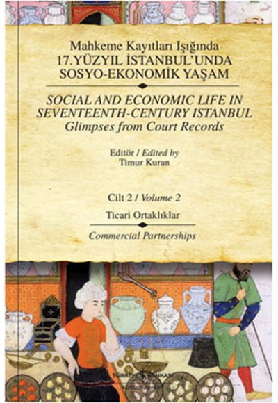 Mahkeme Kayıtları Işığında 17. Yüzyıl İstanbul'unda Sosyo-Ekonomik Yaşam - Cilt 2