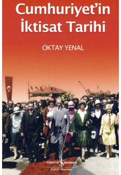 Cumhuriyetin İktisat Tarihi