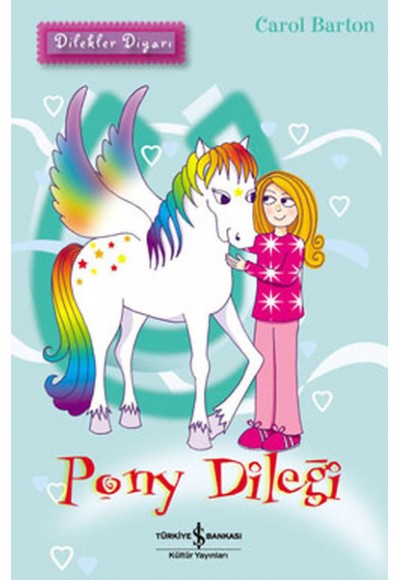Pony Dileği / Dilekler Diyarı