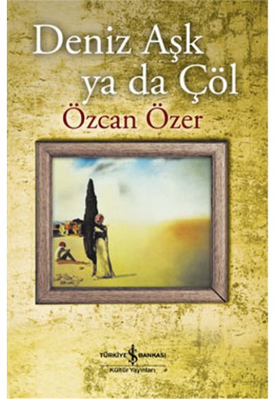 Deniz Aşk ya da Çöl