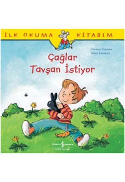 İlk Okuma Kitabım Çağlar Tavşan İstiyor