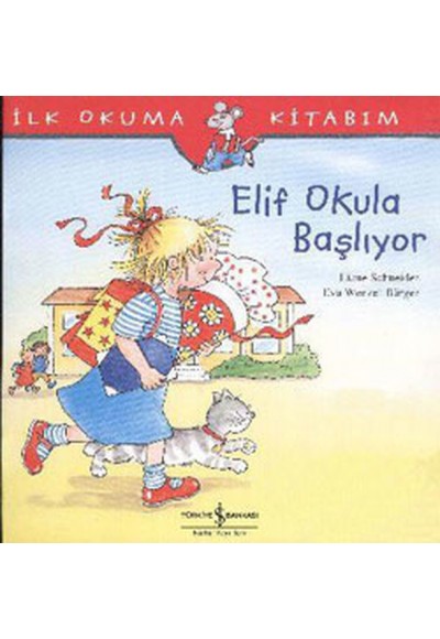 İlk Okuma Kitabım Elif Okula Başlıyor