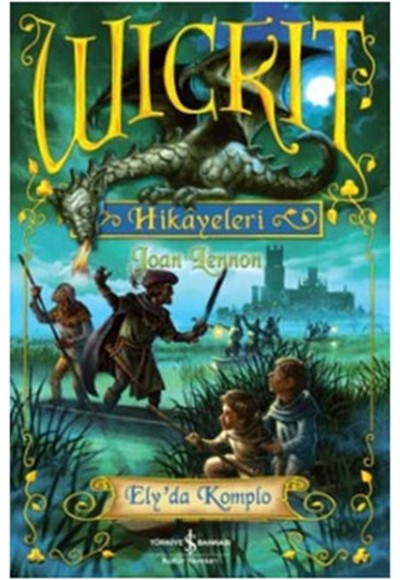 Wickit Hikayeleri - Ely'da Komplo