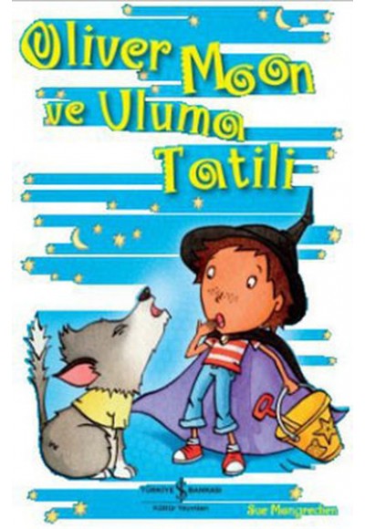 Oliver Moon ve Uluma Tatili