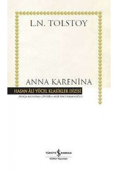 Anna Karenina - Hasan Ali Yücel Klasikleri (Ciltli)
