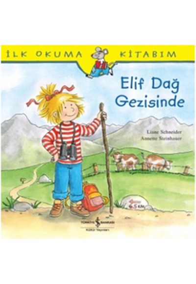 İlk Okuma Kitabım Elif Dağ Geizisinde