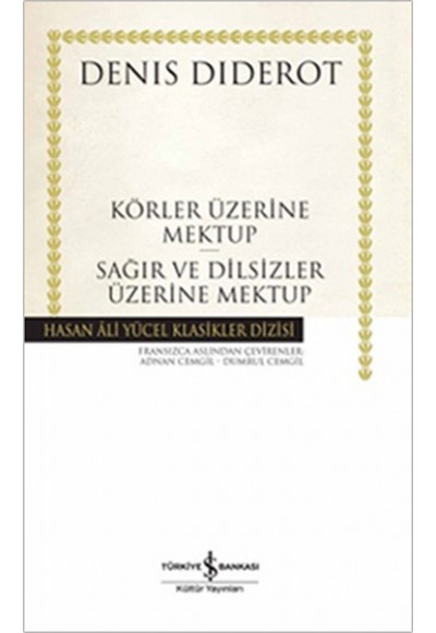 Körler Üzerine Mektup - Sağır ve Dilsizler Üzerine Mektup - Hasan Ali Yücel Klasikleri (Ciltli)