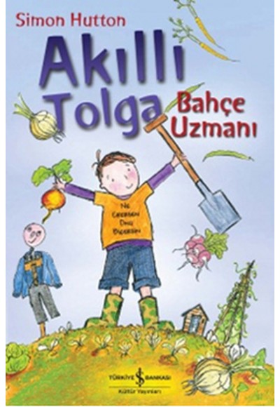 Akıllı Tolga- Bahçe Uzmanı