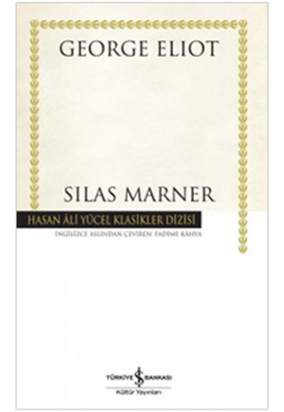 Silas Marner - Hasan Ali Yücel Klasikleri (Ciltli)