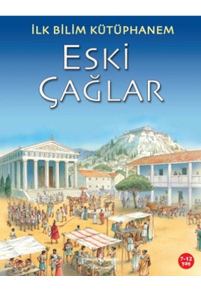 İlk Bilim Kütüphanem Eski Çağlar