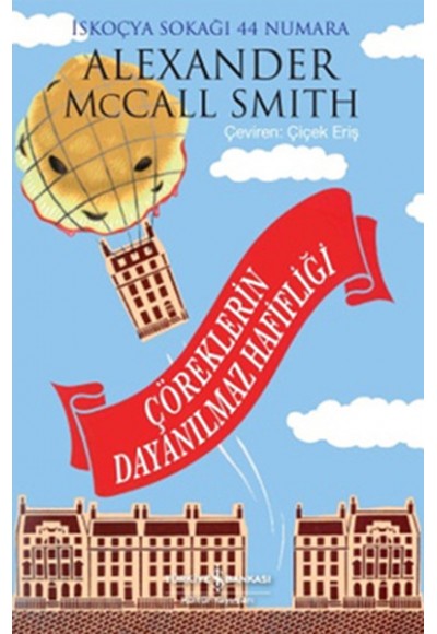 Çöreklerin Dayanılmaz Hafifliği
