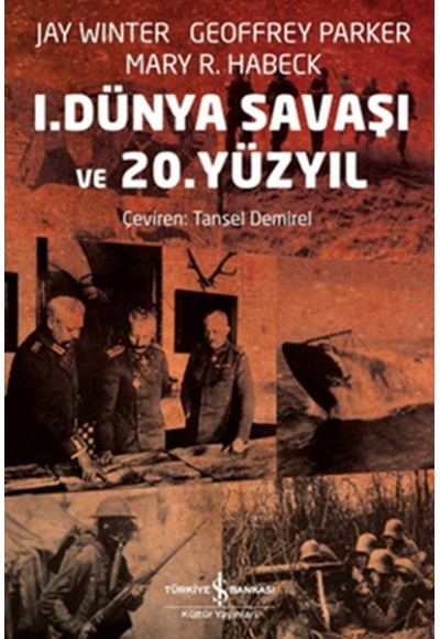 1. Dünya Savaşı ve 20. Yüzyıl